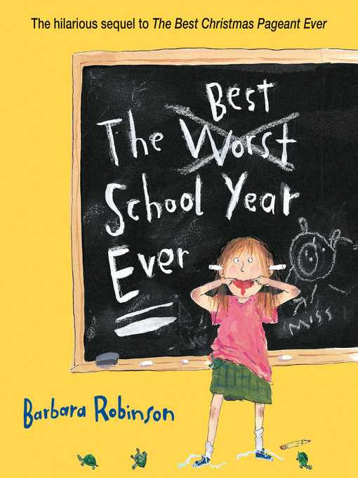 Title details for The Best School Year Ever by Barbara Robinson - Wait list